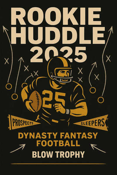 Rookie Huddle: 2025 Rookie Prospects and Sleepers for Dynasty Fantasy Football eBook Digital PDF by Blow Trophy